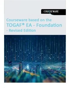 Courserware based on TOGAF EA Foundation Revised edition