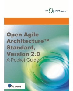 Open Agile Architecture™ Standard, Version 2.0 -  A Pocket Guide