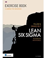 Lean Six Sigma Yellow & Orange Belt – 60 Exercises and Rationals