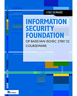 Information Security Foundations op basis van ISOIEC 27001'22 Courseware