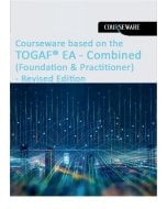 Courseware based on the TOGAF® EA - Combined (Foundation & Practitioner) – Revised Edition