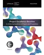 Project Excellence Baseline for Achieving Excellence in Projects and Programmes