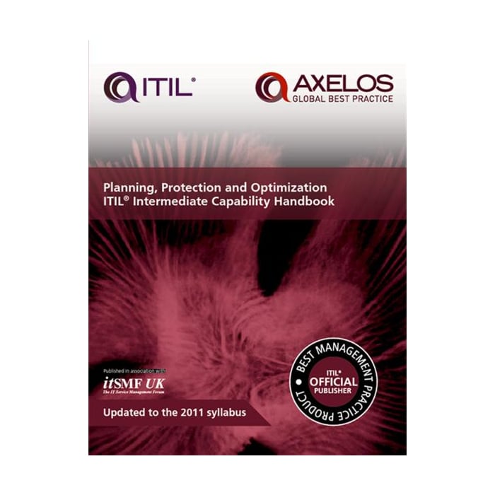 PLANNING PROTECTION AND OPTIMIZATION ITIL INTERMEDIATE CAPABILITY HANDBOOK