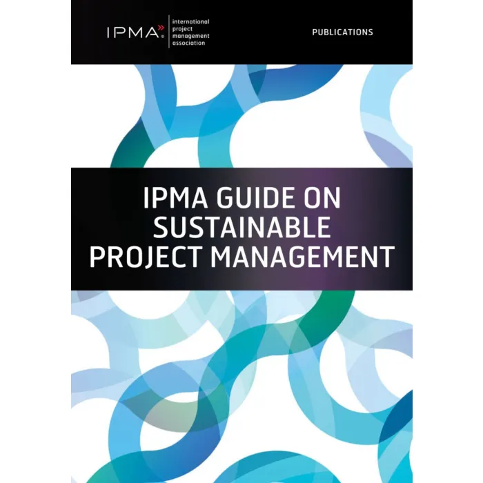 Project Master Ipma IPMA Guide on Sustainable Project Management