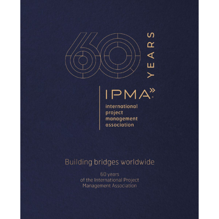 IPMA 60th anniversary book - Building bridges worldwide