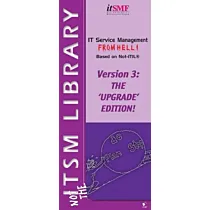IT Service Management from Hell based on Not ITIL 