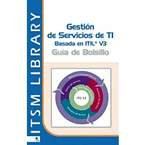Gestión de Servicios TI  basado en ITIL® V3 - Guia de Bolsillo 