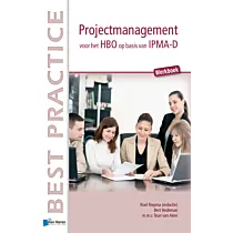 Projectmanagement voor het HBO op basis van IPMA-D - Werkboek 