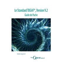 Le Standard TOGAF®, Version 9.2 - Guide de Poche