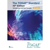 The TOGAF® Standard, 10th Edition — Introduction and Core Concepts – 2025 Update